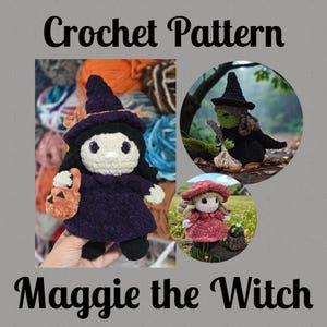 May include: Image of a crochet pattern for "Maggie the Witch." The main image shows a purple witch doll with a black hat and holding a pumpkin-shaped bag. Additional images show other witch dolls. The text "Crochet Pattern" and "Maggie the Witch" are displayed.