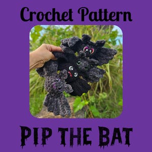 May include: A collection of crocheted bat toys in various shades of gray and black, with embroidered eyes and facial details. The image includes the text "Crochet Pattern" and "Pip the Bat."