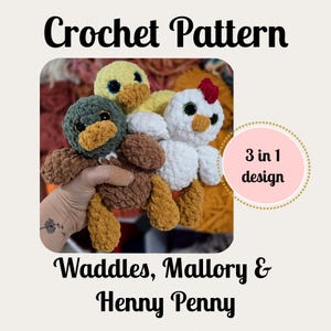 CROCHET PATTERN, Duck and Chicken, 3 in 1 Pattern, Bird Trio, Mini Collection, Waddles, Mallory, Henny Penny, Easter Crochet, Spring