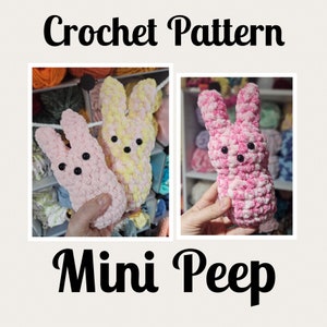 CROCHET PATTERN~Mini Peep~Easter Gift~Handmade~Crocheted Bunny Toy~Cuddly Bunny