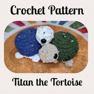 Patrón de crochet de la tortuga Titán: Juguete de tortuga sin costura (Descarga digital)