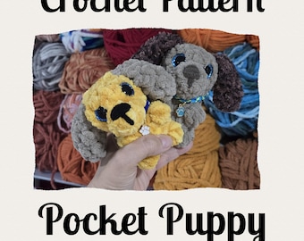 CROCHET PATTERN, Pocket Puppy, Pocket Pets, Pocket Friends, Crocheted Puppy, Puppy toy, Crocheted Dog Pattern, Adopt a Pet, Puppy Amigurumi