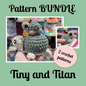 May include: Two crocheted turtle amigurumi toys, one green and one beige, with black eyes. The larger turtle is sitting on a hand, and the smaller turtle is on top of the larger turtle. The text "Pattern Bundle" and "Tiny and Titan" are visible in the image. The text "2 crochet patterns" is in a pink circle.