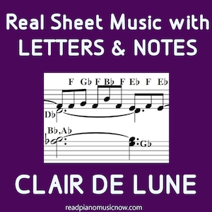 Clair de Lune COMPLET | Partitions pour piano avec lettres (noms des notes) incluses | PDF