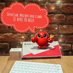 May include: A red cartoon robot with a wrench stands on a Raspberry Pi box next to a white keyboard. The text "OPENCLAW, MOLTBOT AND CLAWD IS HERE TO HELP" is in a red speech bubble. A small white box is also present.