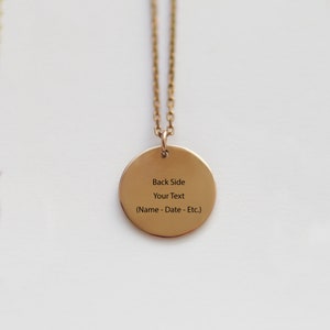 May include: Gold necklace with a round pendant. The pendant has the text "Back Side Your Text (Name - Date - Etc.)" engraved on it.