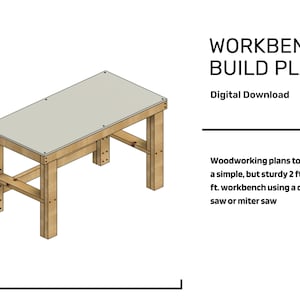 Workbench Plans, DIY Instructions Woodworking Plans, Step by Step Instructions with Circular or Miter Saw, Woodworking Plans and DIY