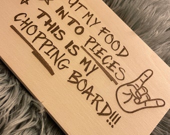 Cut my food into pieces chopping board, chopping board, slogan chopping board, papa roach quote chopping board, kitchen, home ware