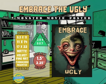 Embrace The Ugly ~ Monster Creature Poster ~ Mental Health ~ Self Acceptance ~ Perfectly Flawed ~ Mounted Poster Print Sticker Magnet Button