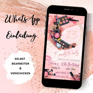 Personalisierbare Beautyparty Einladung, Einladung WhatsApp,  Geburtstag Teenager, Birthday, digitaler Download