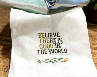 Be The Good In the World Decorative Tea & Kitchen Towel Embroidered