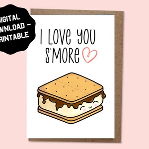 Digital Printable Greeting Card | Valentine | Birthday | Anniversary | I Love You S&#39;more | Funny | Cute | Download | Girlfriend, Boyfriend