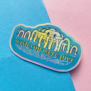 Wish You Were Pier - North Pier Brighton Holographischer Aufkleber