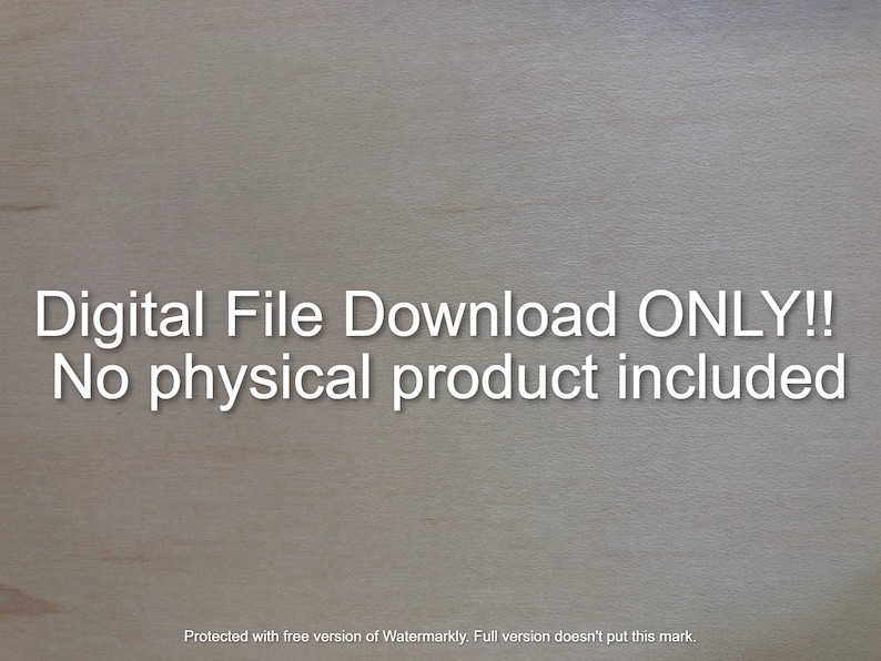 Op de afbeelding: Tekst op een lichtbruine houten achtergrond die "Digitale Bestandsdownload ALLEEN!! Geen fysiek product inbegrepen" luidt.