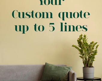 Custom Quote Wall Decal: Personalized Vinyl Text Sticker, Nursery Decor