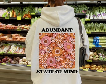 Abundant State of Mind | Oversized Hoodie, Trendy Sweatshirt, Tumblr hoodie, Aesthetic Hoodie, Perfect gift, Trendy Clothes, Y2k Vsco hoodie