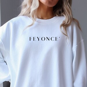 Feyoncé Sweatshirt OR comfort Colors Shirt| Bridal Shower Gift| Engagement Gift| Gift for Bride |Gift for Fiance|Wedding Gift| Bride Gift