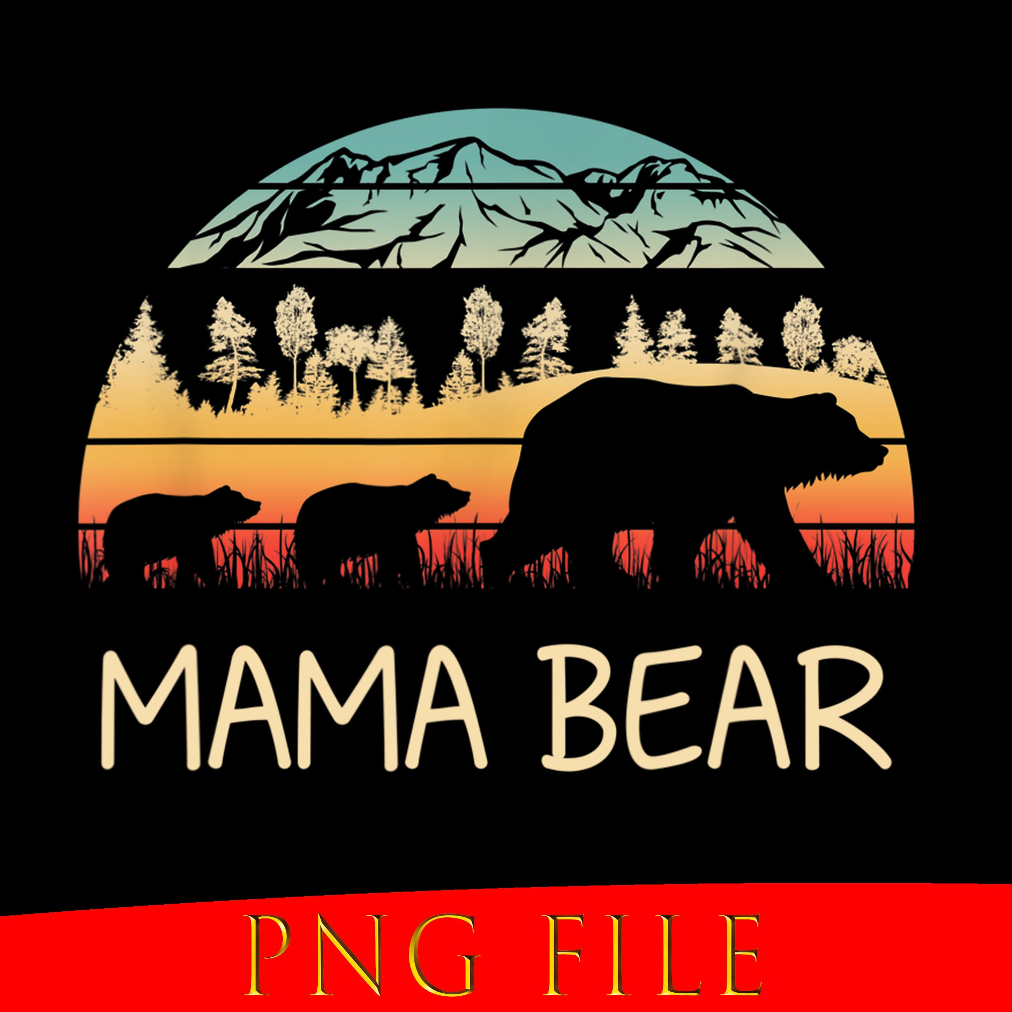 Mama Bear with 2 Cubs Retro Mountains Mothers Day PNG Bundle | Etsy