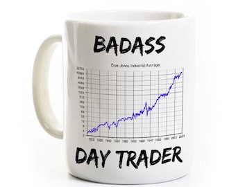 Badass Day Trader Coffee Mug - Stock Broker - Great Office Gift - Customizable, Can Be Personalized - Graduate Graduation Humor