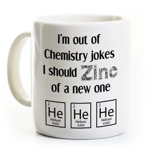 Chemistry Teacher Coffee Mug - Funny Gift for Chemist, Professor, Graduate - Chemistry Jokes - Science Mug Humor