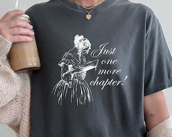 Just One More Chapter Shirt, Book Lover Tee, Reader Gift, Booktok Shirt, Comfort Colors Tee, Bookish Shirt, Cozy Reading Shirt, Literary Tee