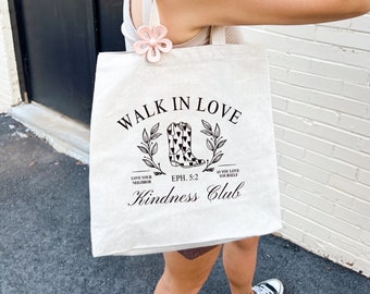 Walk in Love Tote Bag | Christian Tote Bag Aesthetic Tote Bag Quote Tote Bag Cute Bag Trendy Tote Bag Canvas Christian Gift girl gift