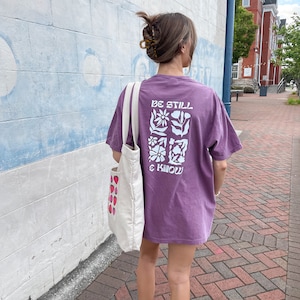 Be Still and Know Comfort Colors T-Shirt | Christian Bible Verse Tee