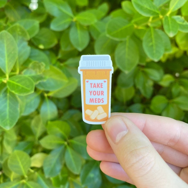 Take your meds sticker, chronic illness sticker, laptop sticker, water bottle sticker, cute sticker