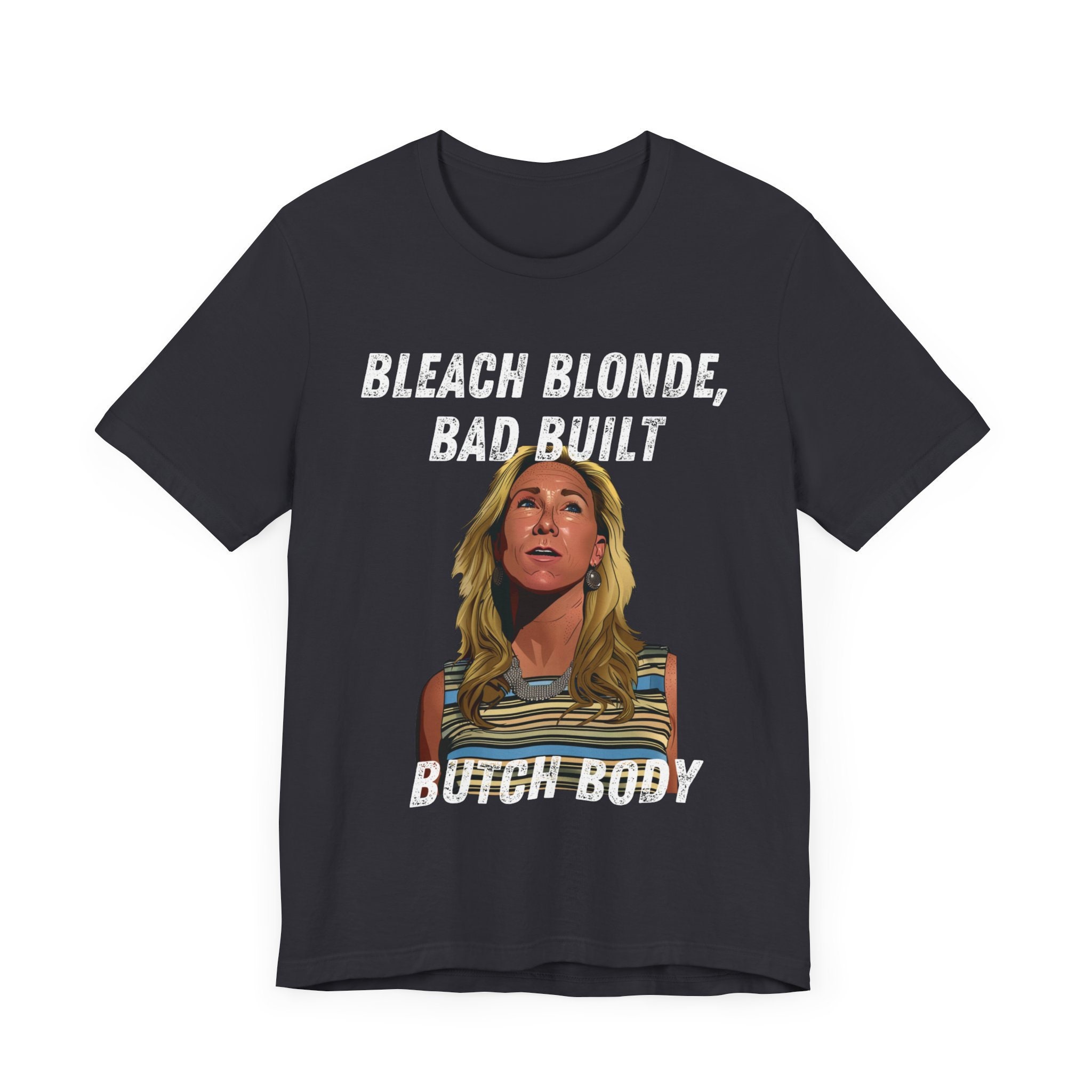 Bleach Blonde, Bad Built, Butch Body Unisex Jersey Short Sleeve Tee ...