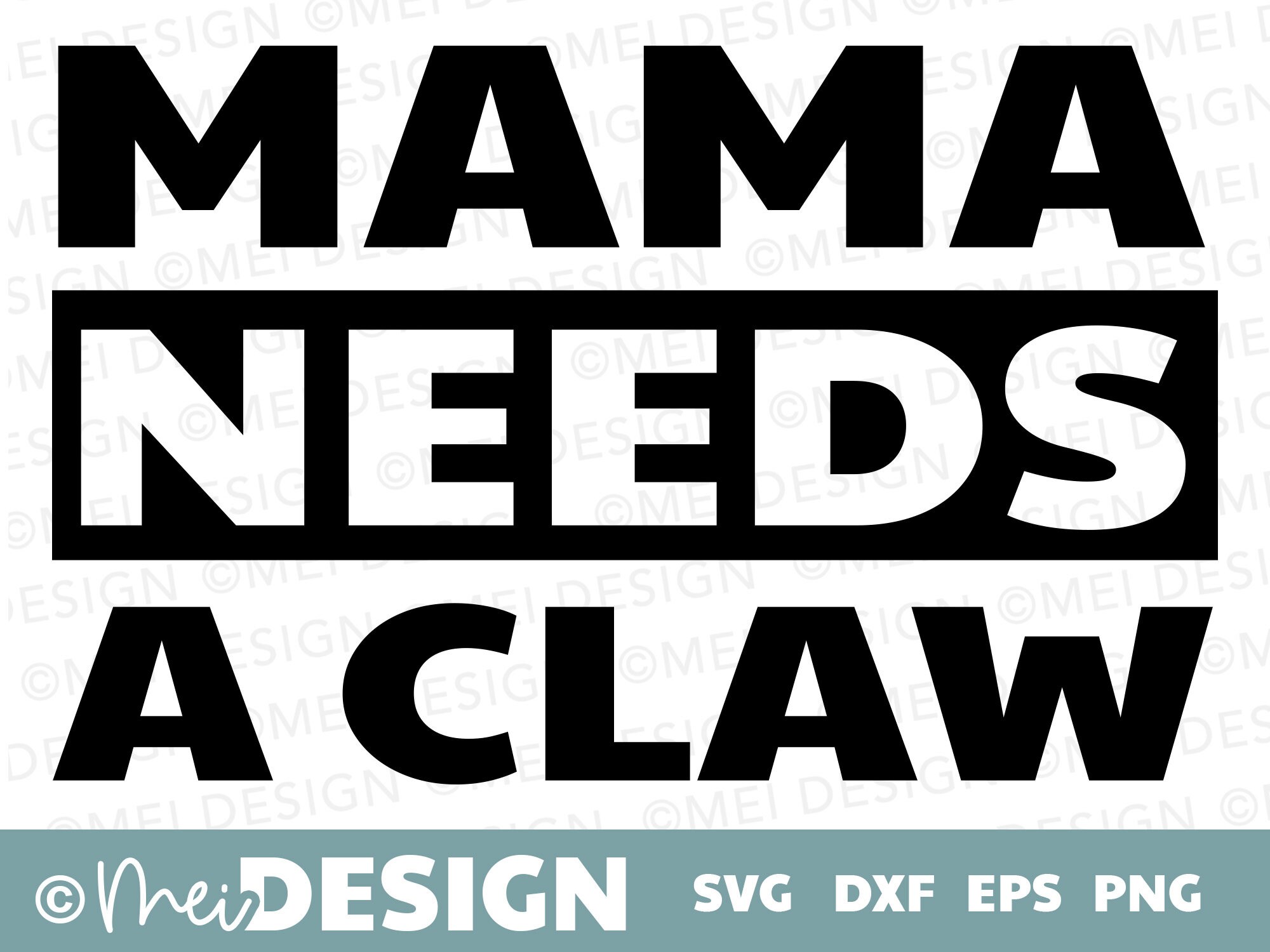 Free Free Mom Claw Svg 264 SVG PNG EPS DXF File