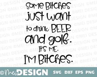 Golf svg-Bitches golf svg DIGITAL DOWNLOAD-clipart-png-dxf-jpg-golf tshirt design