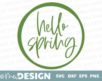 Hello Spring SVG-Spring svg-png-dxf-hellp spring printable-cut file for Cricut, Silhouette, spring decor svg
