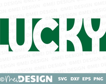 St. Patrick's Day SVG-lucky SVG-png-dxf-eps-St. Paddy's Day-Irish-lucky svg-printable-cutting file Cricut-Silhouette