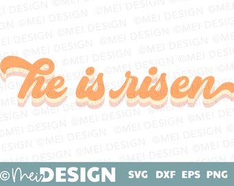 He is Risen retro SVG, Easter Christian svg, Easter layered or sliced svg, png, dxf, jpg, png,Cricut Easter svg, Tshirt design for Easter