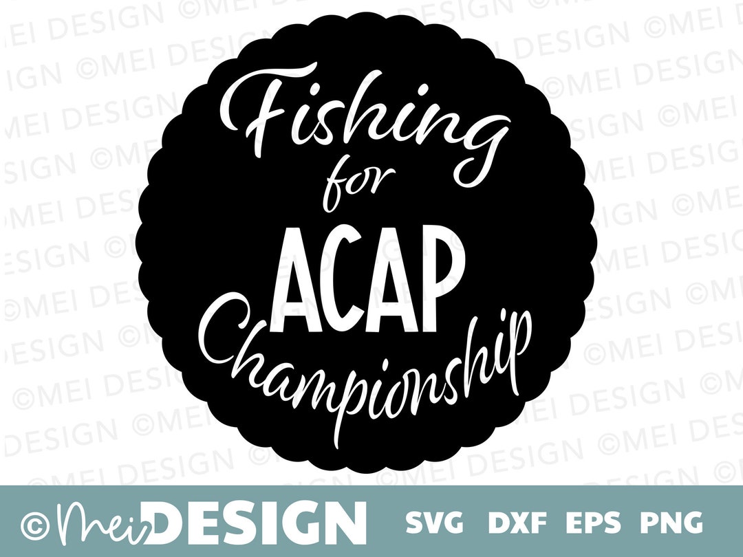 Sports SVG-ACAP Championship Team Spirit Svg-png-dxf-eps-fishing for a ...