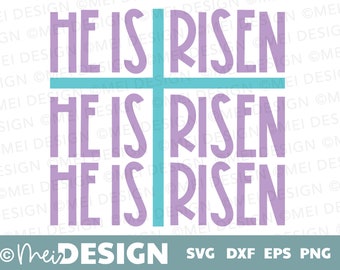 He is Risen SVG, Easter Christian svg, Easter religous svg, png, dxf, jpg, png, Easter craft, Cricut Easter svg, Tshirt design for Easter