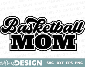 BASKETBALL Mom SVG-svg for cricut-Instant Download-digital file-baseball svg-basketball design for tshirt-png-dxf-eps-