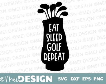 Golf svg-Eat Sleep Golf Repeat svg DIGITAL DOWNLOAD-clipart-png-dxf-jpg-golf tshirt design