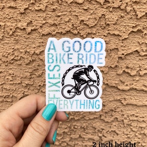 A good bike ride fixes everything, inspirational gift for her, road bike sticker, outdoor gift for him, cycling die cut sticker