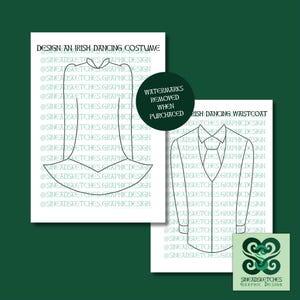 May include: Two white sheets of paper with Irish dancing costume designs. One sheet says "Design an Irish Dancing Costume" and the other says "Irish Dancing Waistcoat". A green circle states "Watermarks removed when purchased".