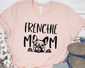 frenchie mom t shirt