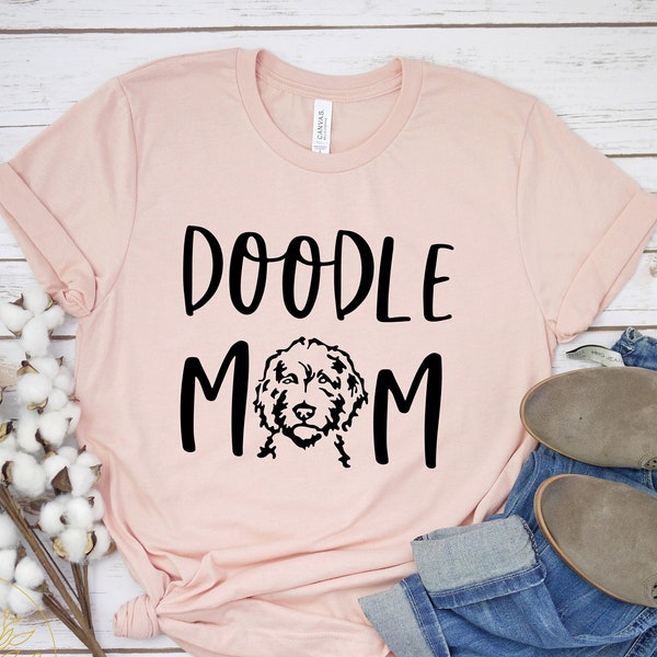 Doodle MOM Shirt, Dog Mom Shirt, Dog Mom Gift, Doodle mama Shirt, Dog Mom shirt, Dog Mom Tee, Dog Mom Shirt for Women