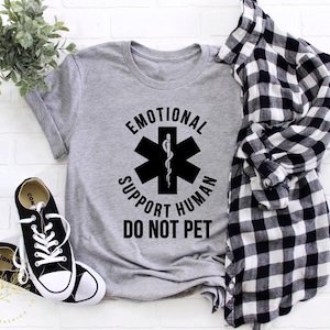 Sarcastic Shirt, Emotional Support Human Do Not Pet Shirt, ESH, Service Human Unisex Tee, Emotional Support Animal, ESA