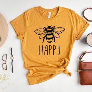 Bee Happy Shirt, Be Happy Shirt, Be Happy T Shirt Inspirational Shirt, Be Kind, Mom Tee Positive Quote Womens Unisex Shirt Graphic Tee Women