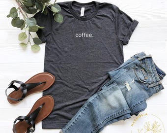 But First Coffee Shirt, Coffee Lovers Shirt, Coffee Shirt Women's, Funny Coffee Shirt, Coffee Before Talkie, Coffee TShirt, Gift for Friend
