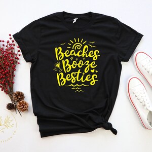 Funny Summer Shirt, Funny Beach Shirt, Summer Tshirt, BEaches Booze Besties Shirt, Best Friend Shirt, Bestie Travel Shirt, Summer Vibes Tee image 9