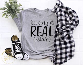 Keeping It Real Estate シャツ、不動産シャツ、不動産エージェントシャツ、不動産業者シャツ、不動産エージェント、不動産業者へのギフト