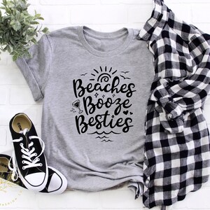 Funny Summer Shirt, Funny Beach Shirt, Summer Tshirt, BEaches Booze Besties Shirt, Best Friend Shirt, Bestie Travel Shirt, Summer Vibes Tee image 6