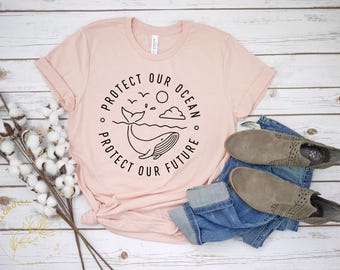 Activist Shirt, Protect the Ocean Shirt, Environmental Shirt, Nature Shirt, Conservation Shirt, Climate Change Shirt, Global Warming Shirt