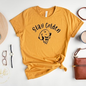 Bleib golden Shirt - Golden Retriever Shirt - Hundemutter Shirt - Lustiges Hundemutter Shirt - Golden Retriever Besitzer Geschenk
